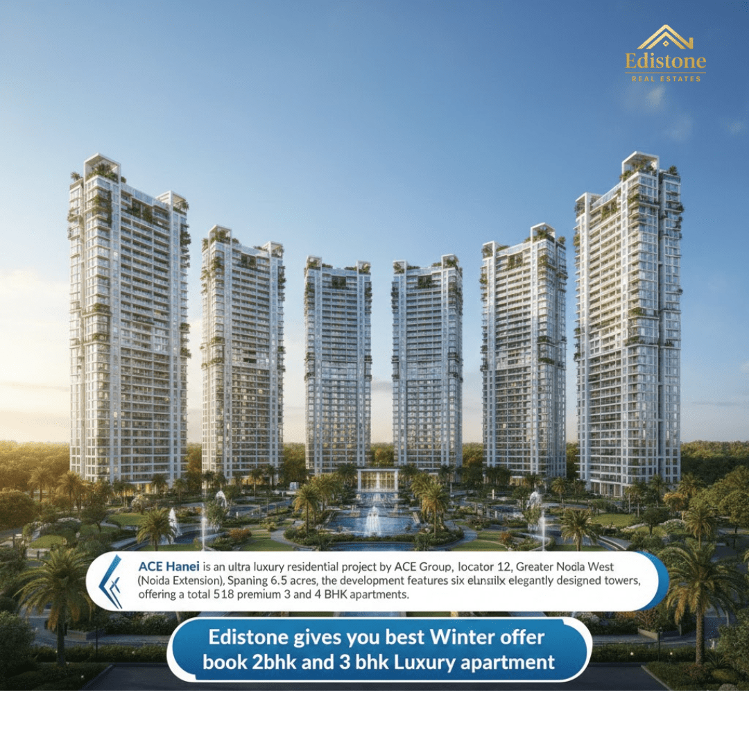 3 BHK luxury apartments Greater Noida at ACE Hanei Sector 12 Noida Extension